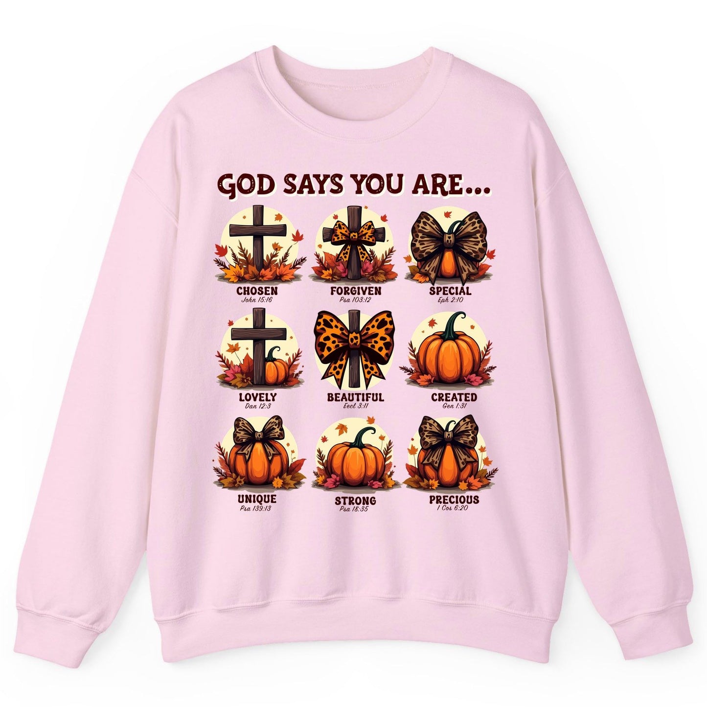 God Says You Are Chosen John 15 16, Forgiven Psa 103 12, Special Eph 2 10, Lovely Dan 12 3, Beautiful Eccl 3 11, Created Gen