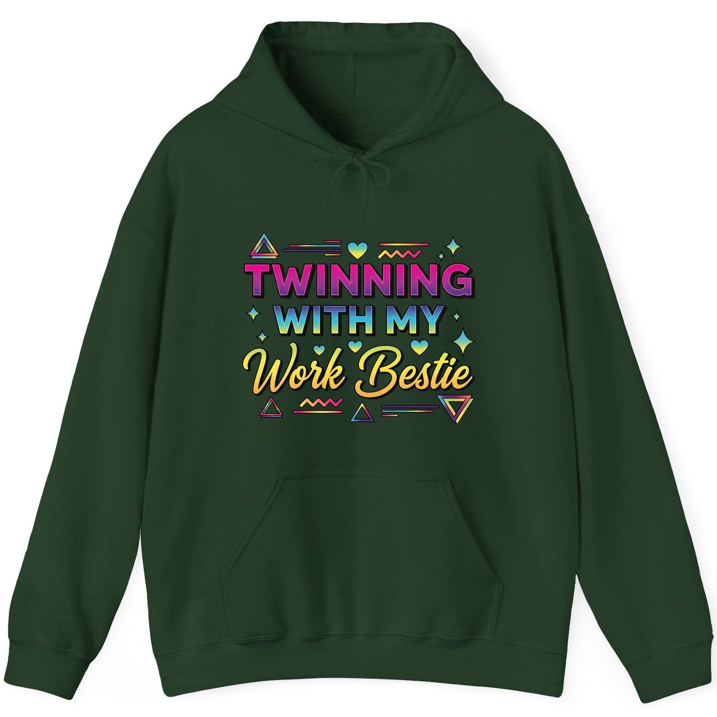 Twinning with My Work Bestie work bestie Hoodie Forest Green product mockup