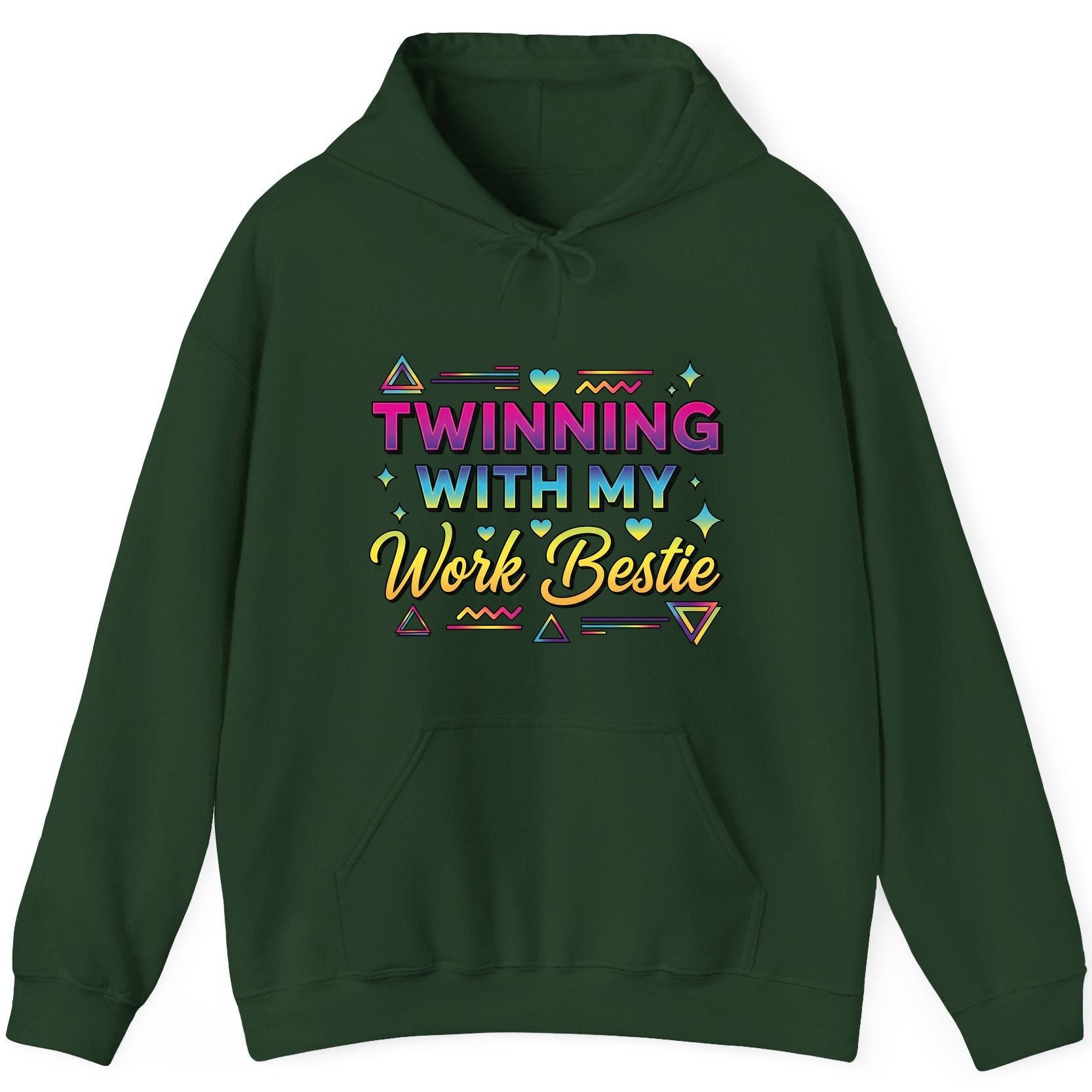 Twinning with My Work Bestie work bestie Hoodie Forest Green product mockup