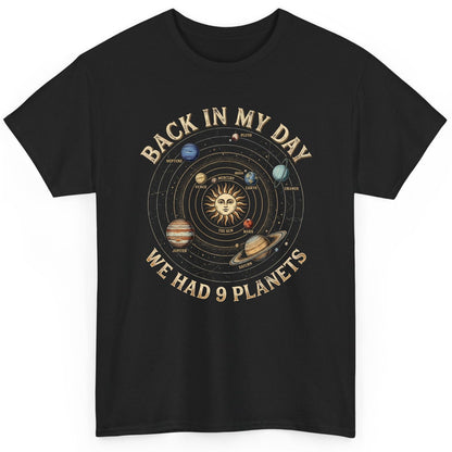 Back in My Day We Had 9 Planets solar system T-Shirt Black product mockup