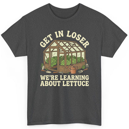 GET IN LOSER WE'RE Learning ABOUT Lettuce Funny Gardening T-Shirt - product mockup - Dark Heather