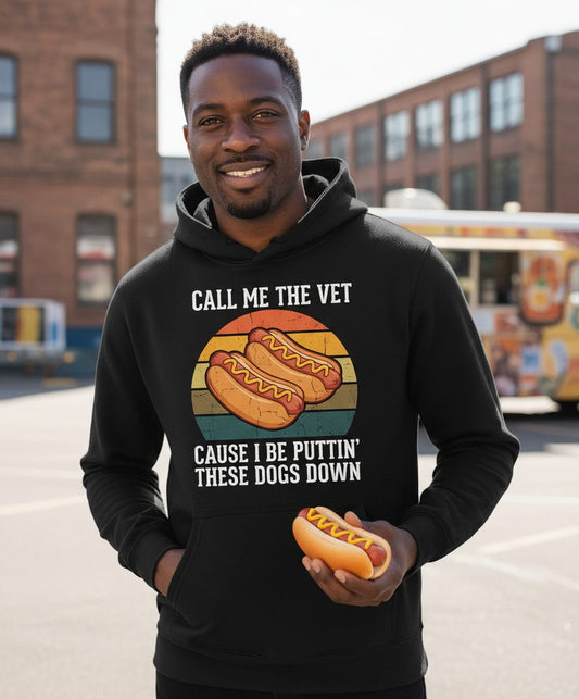 Call Me the Vet Cause I Be Puttin' These Dogs Down hot dogs Hoodie Black lifestyle mockup