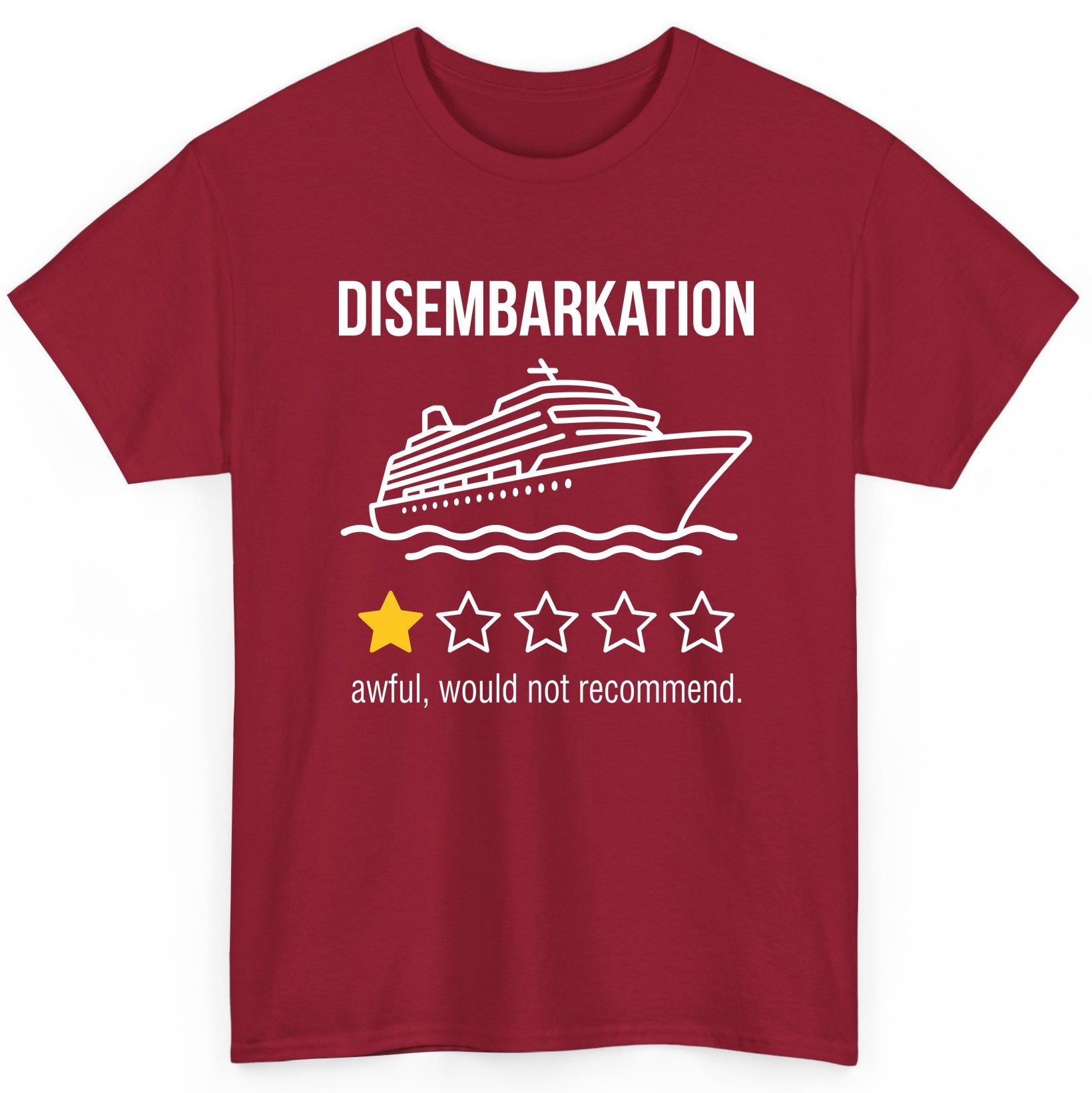 Disembarkation Awful, Would Not Recommend cruise ship humor T-Shirt Cardinal Red product mockup