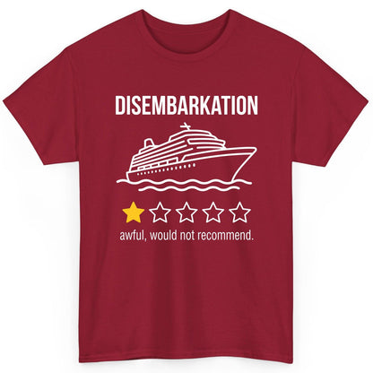 Disembarkation Awful, Would Not Recommend cruise ship humor T-Shirt Cardinal Red product mockup