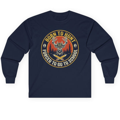 Born to Hunt Forced to Go to School hunting Long Sleeve Tee Navy product mockup