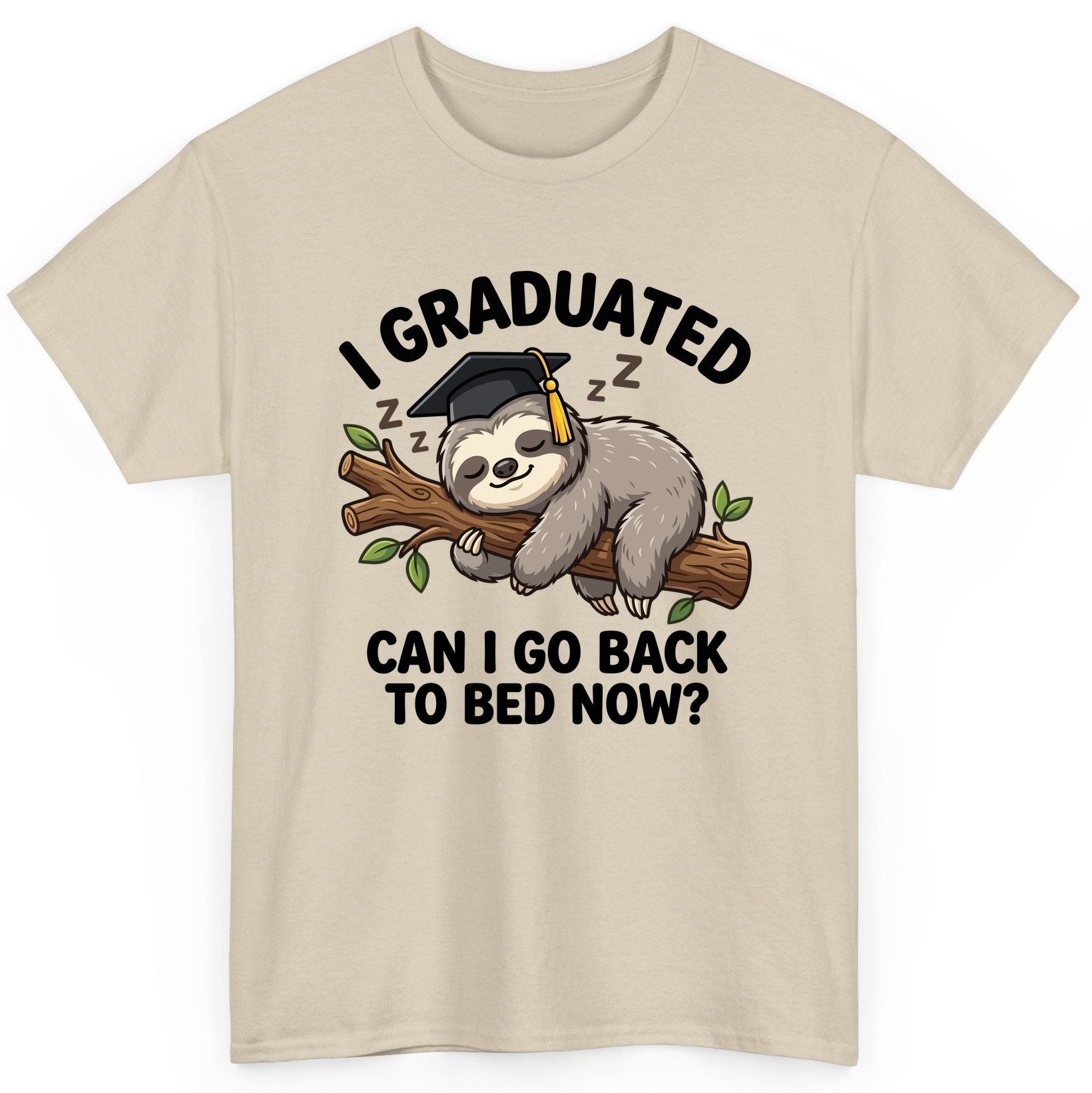 I Graduated Funny Sloth T-Shirt - product mockup - Sand