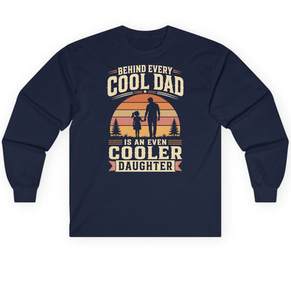 Behind Every Cool Dad Is an Even Cooler Daughter father and daughter Long Sleeve Tee Navy product mockup