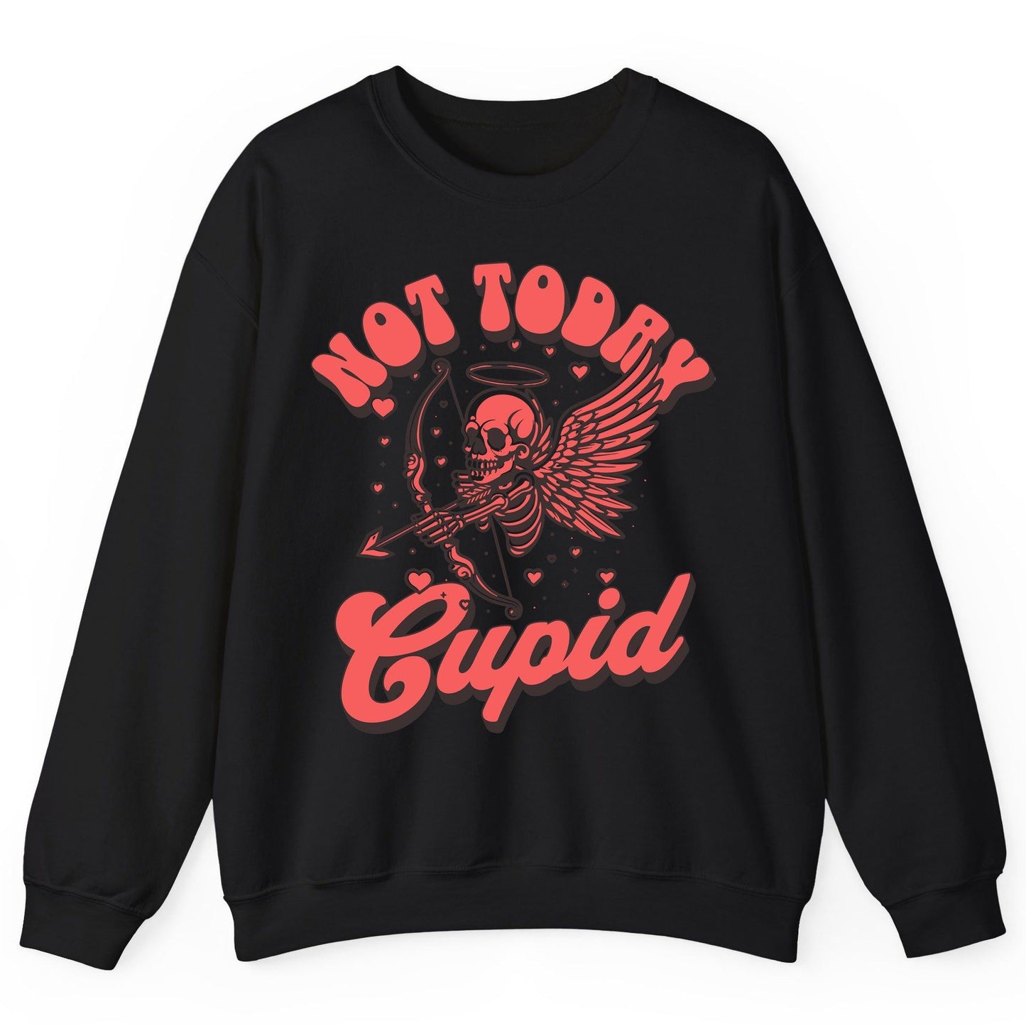 Not Today Cupid skeletal cupid Sweatshirt Black product mockup