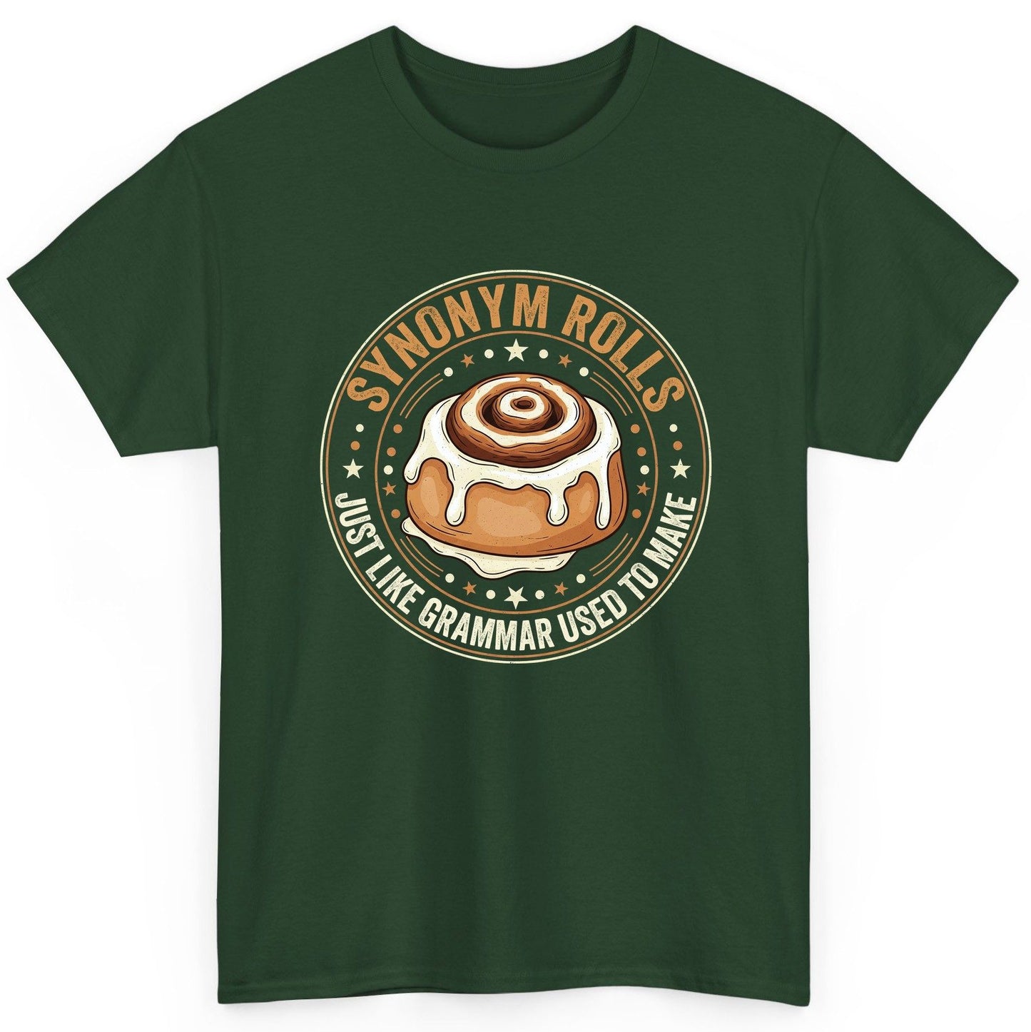 Synonym Rolls Just Like Grammar Used to Make grammar puns T-Shirt Forest Green product mockup