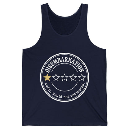 Disembarkation Awful, Would Not Recommend cruise disembarkation Tank Top Navy product mockup