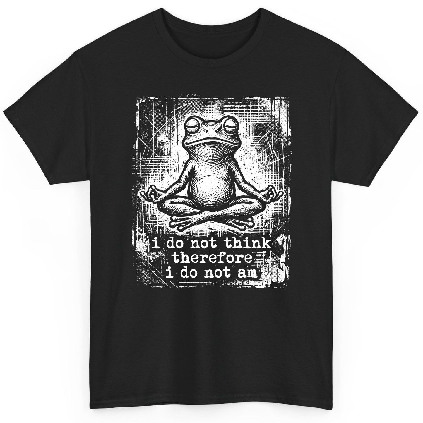 I Do Not Think Therefore I Do Not Am meditating frog T-Shirt Black product mockup