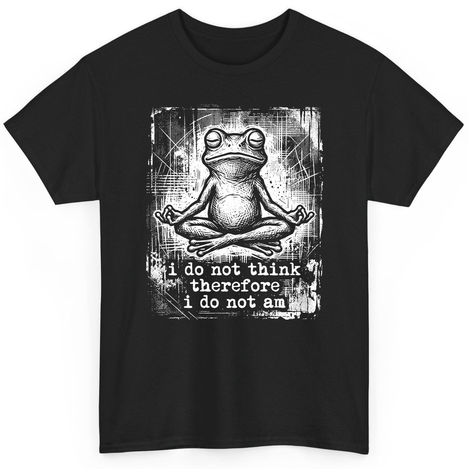 I Do Not Think Therefore I Do Not Am meditating frog T-Shirt Black product mockup