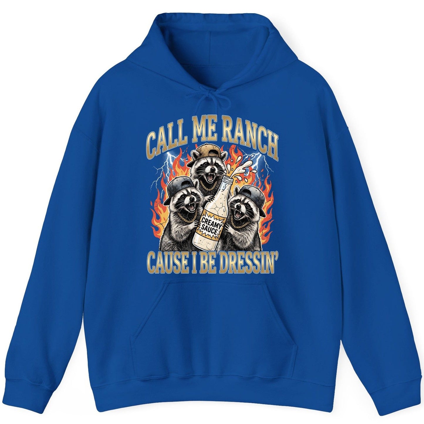 Call Me Ranch Cause I Be Dressin' raccoons Hoodie Royal product mockup