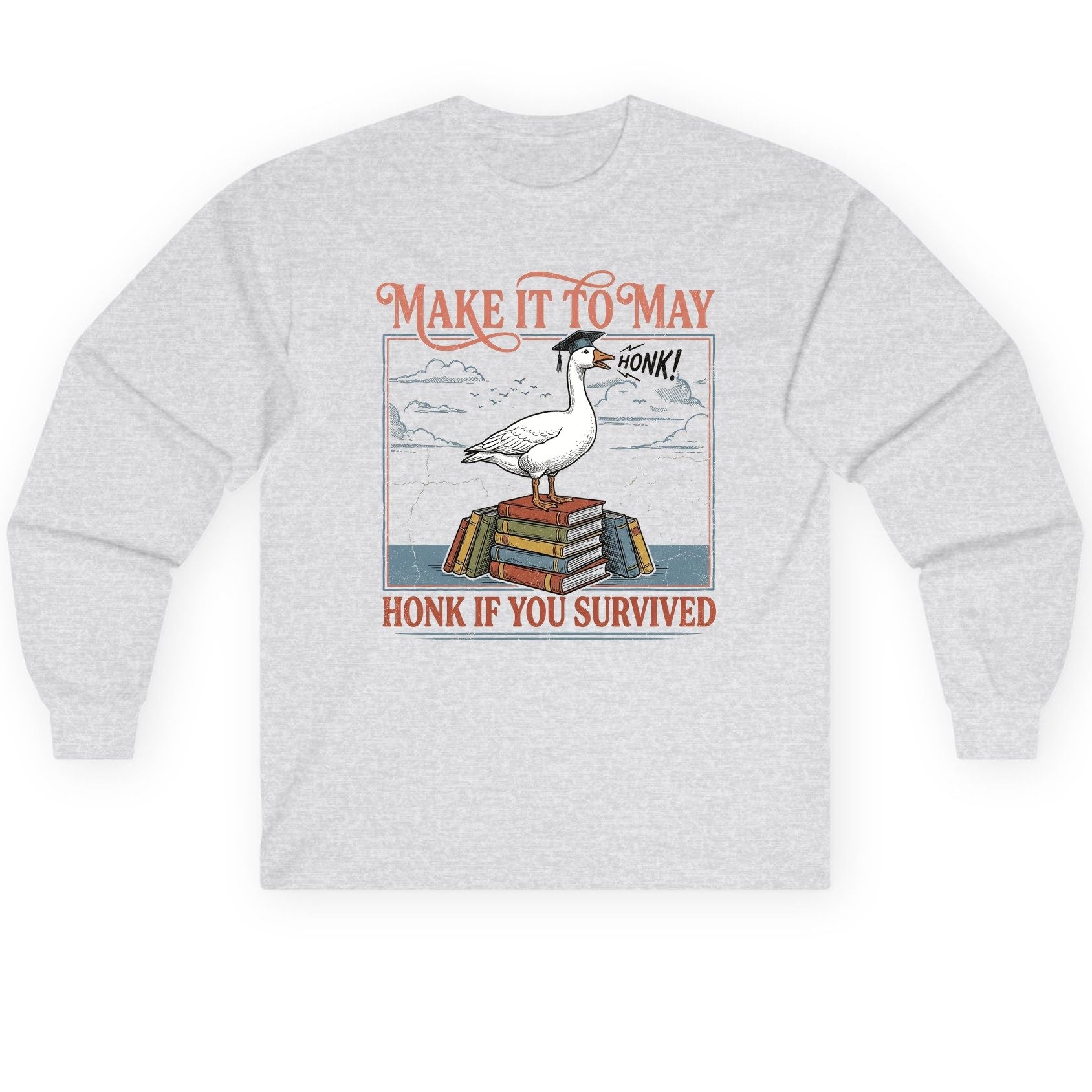 Make It to May Honk If You Survived Long Sleeve Tee - product mockup - Ash