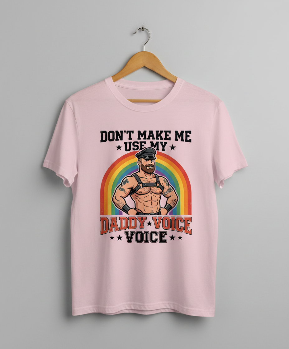 Don't Make Me Use My Daddy Voice Funny Gay Bear Pride T-Shirt - Light Pink