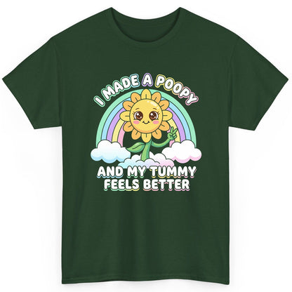 I Made a Poopy and My Tummy Feels Better kawaii sunflower T-Shirt Forest Green product mockup