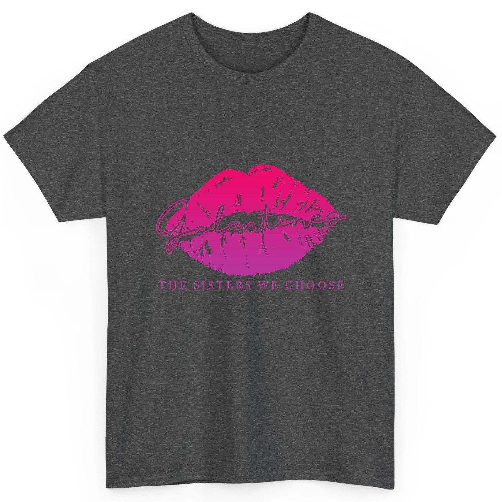Galentines the Sisters We Choose galentine's day T-Shirt Dark Heather product mockup
