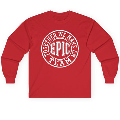 Together We Make an Epic Team teamwork Long Sleeve Tee Red product mockup