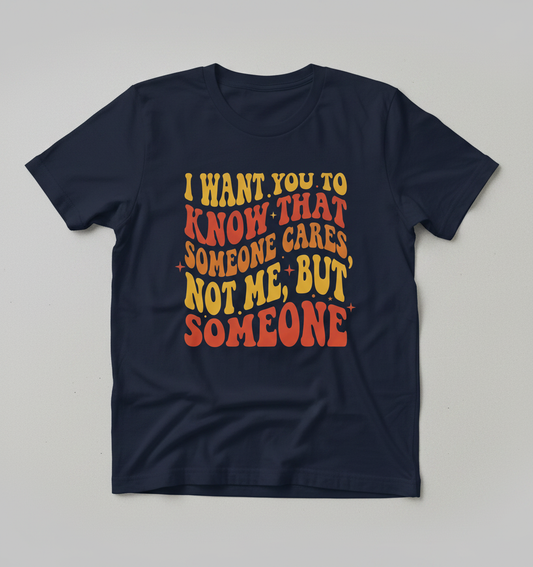 Sarcastic Retro 'Someone Cares' Quote T-Shirt - Navy
