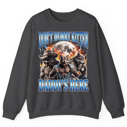 Don't Worry Kitten Daddy's Here werewolf Sweatshirt Dark Heather product mockup
