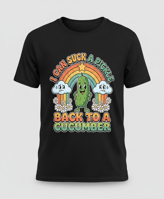 I Can Suck A Pickle Back To A Cucumber Funny Retro Design T-Shirt - Black