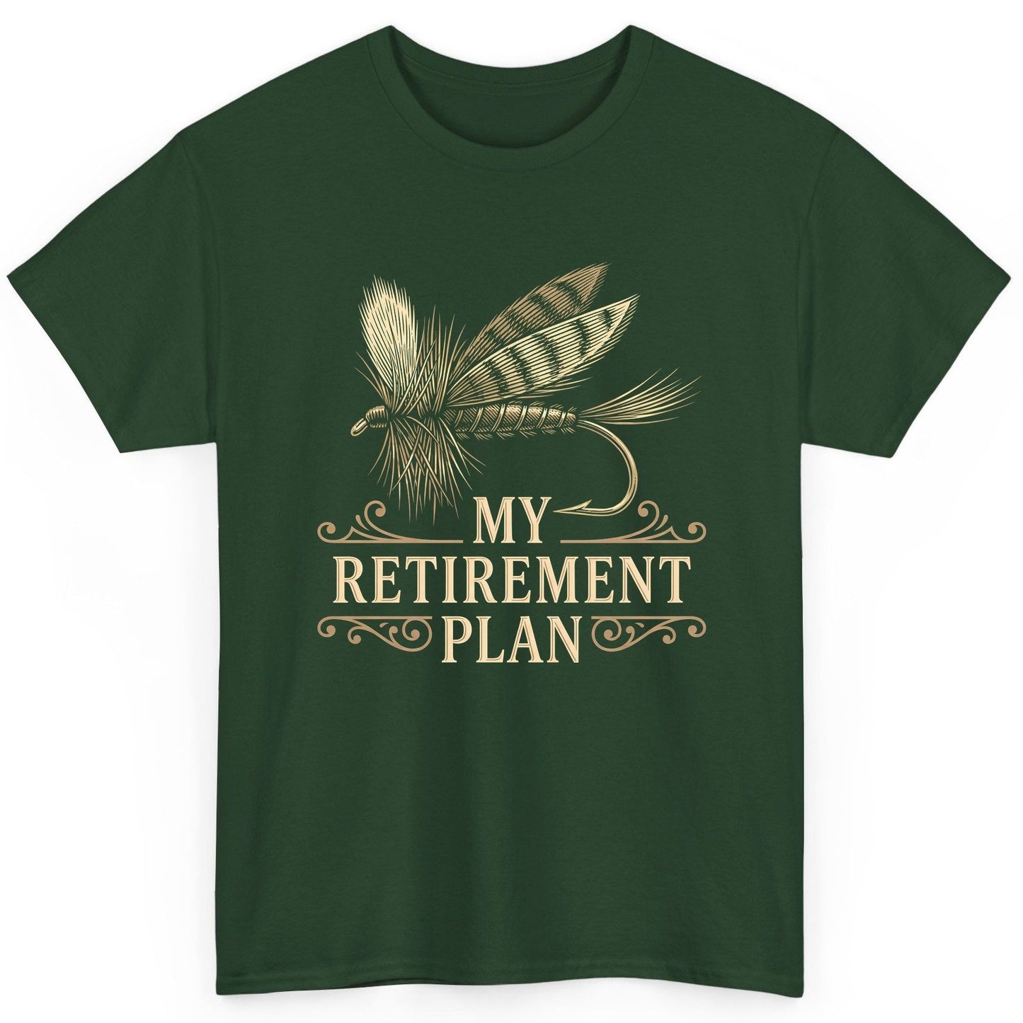 My Retirement Plan fly fishing T-Shirt Forest Green product mockup