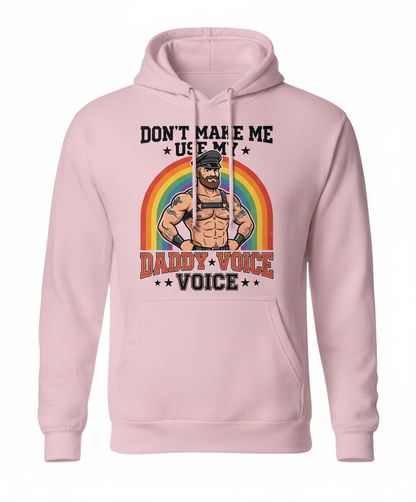 Don't Make Me Use My Daddy Voice Funny Gay Bear Pride Hoodie - Light Pink
