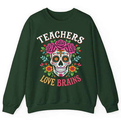 Teachers Love Brains teacher Sweatshirt Forest Green product mockup