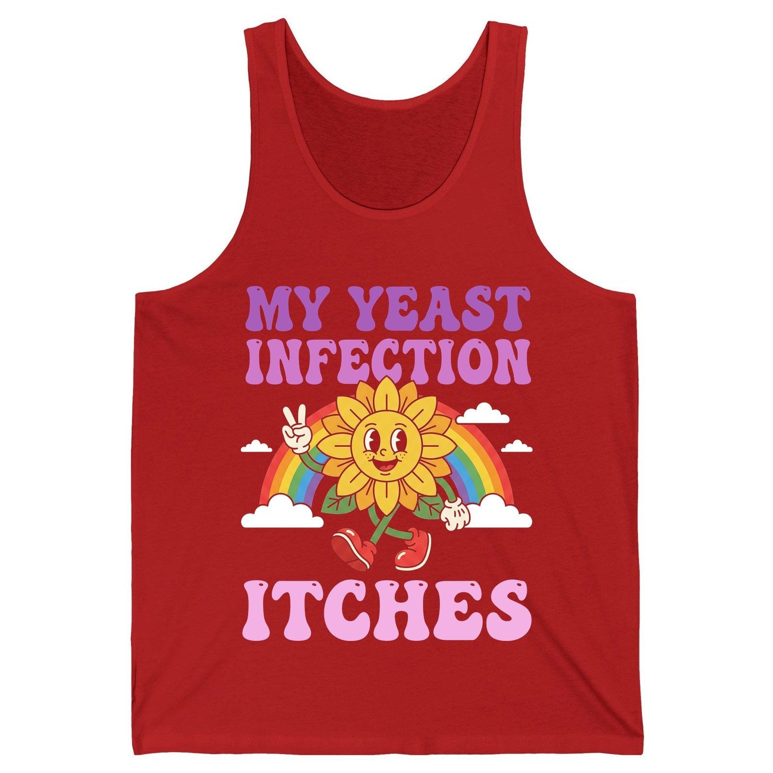 My Yeast Infection Itches Funny Sarcastic Humor Tank Top - product mockup - Red