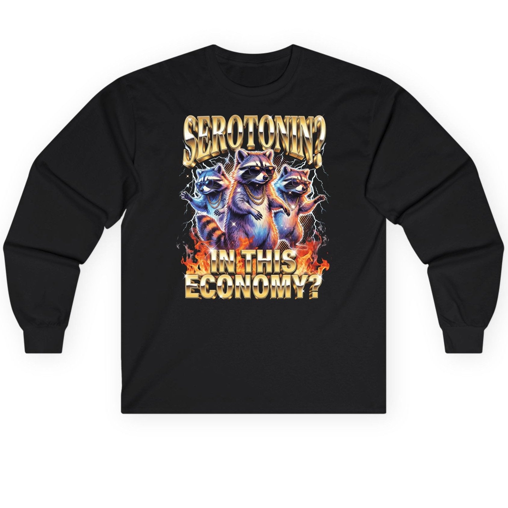 Serotonin in This Economy? raccoon Long Sleeve Tee Black product mockup