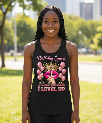 Birthday Queen I Don't Get Older I Level Up birthday queen Tank Top Black lifestyle mockup