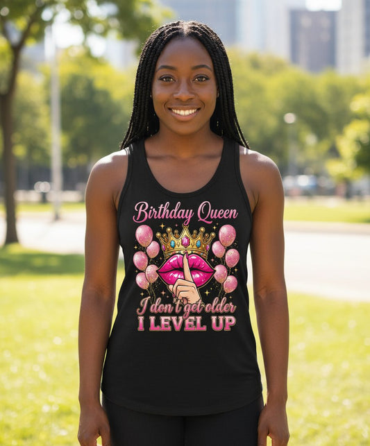Birthday Queen I Don't Get Older I Level Up birthday queen Tank Top Black lifestyle mockup