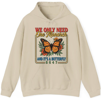 WE ONLY NEED One Monarch AND IT'S a Butterfly 8647 Hoodie - product mockup - Sand