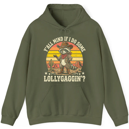 Y'ALL MIND IF I DO SOME Lollygaggin' Funny Cowboy Raccoon Hoodie - product mockup - Military Green