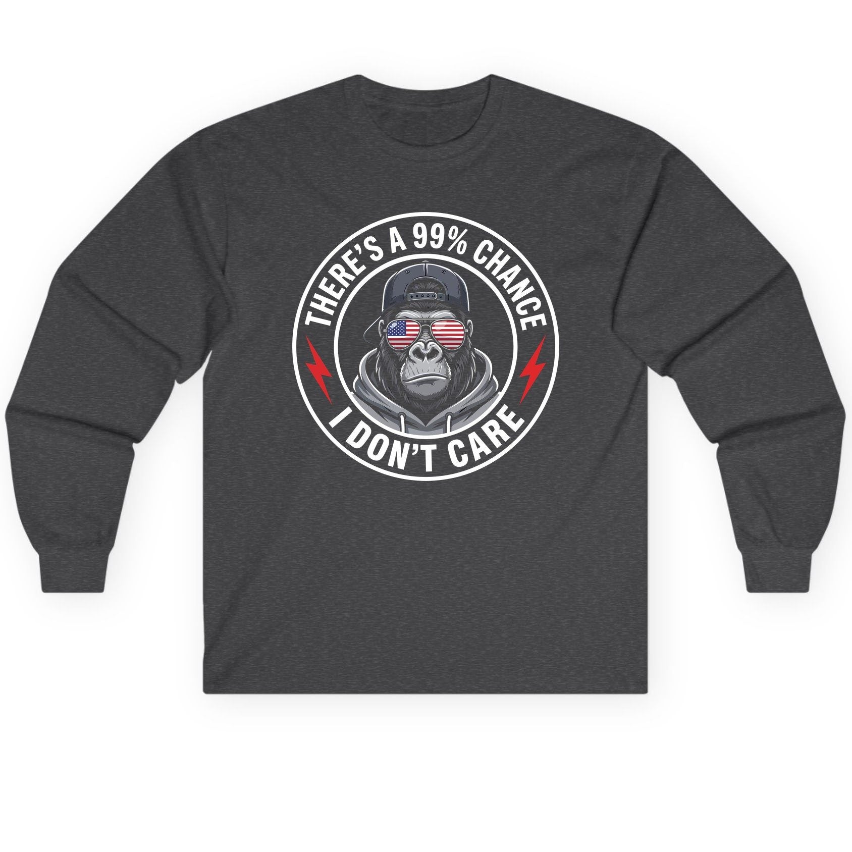 There's a 99% Chance I Don't Care sarcastic gorilla Long Sleeve Tee Dark Heather product mockup