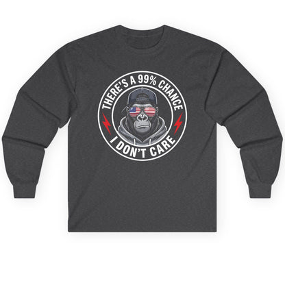There's a 99% Chance I Don't Care sarcastic gorilla Long Sleeve Tee Dark Heather product mockup