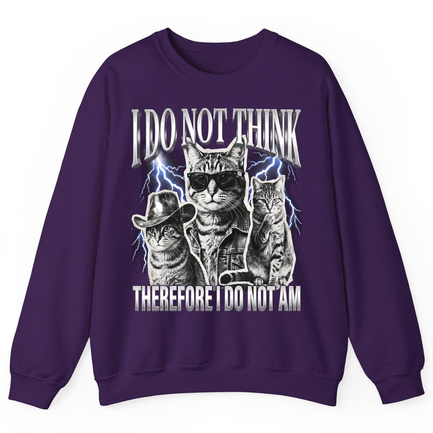 I Do Not Think Therefore I Do Not Am cats Sweatshirt Purple product mockup
