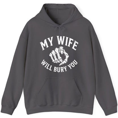 My Wife Will Bury You skeletal hand Hoodie Charcoal product mockup