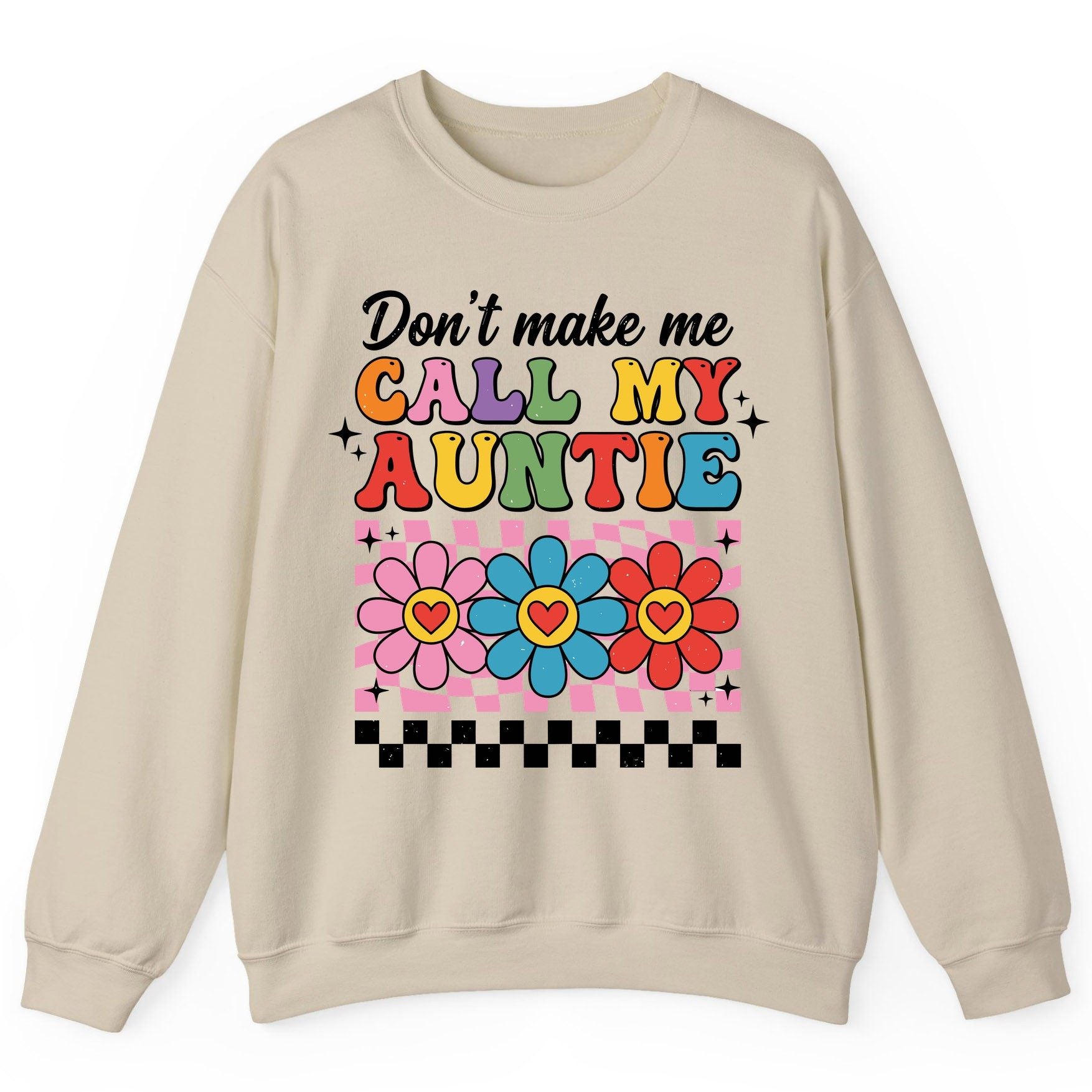 Call My Auntie family humor Sweatshirt Sand product mockup