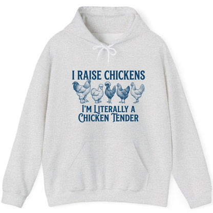 I Raise Chickens I'm Literally a Chicken Tender chicken farming Hoodie Ash product mockup