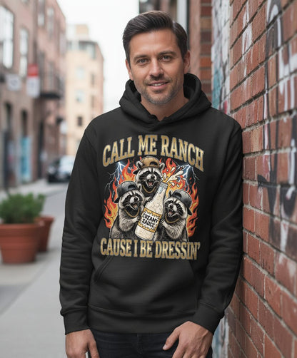 Call Me Ranch Cause I Be Dressin' raccoons Hoodie Black lifestyle mockup