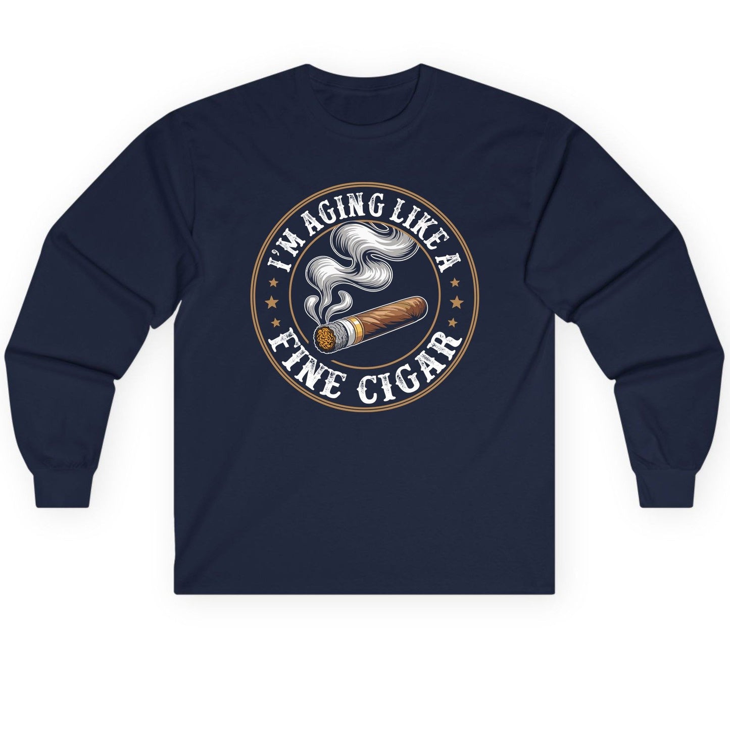 I'm Aging Like a Fine Cigar cigar smoking Long Sleeve Tee Navy product mockup