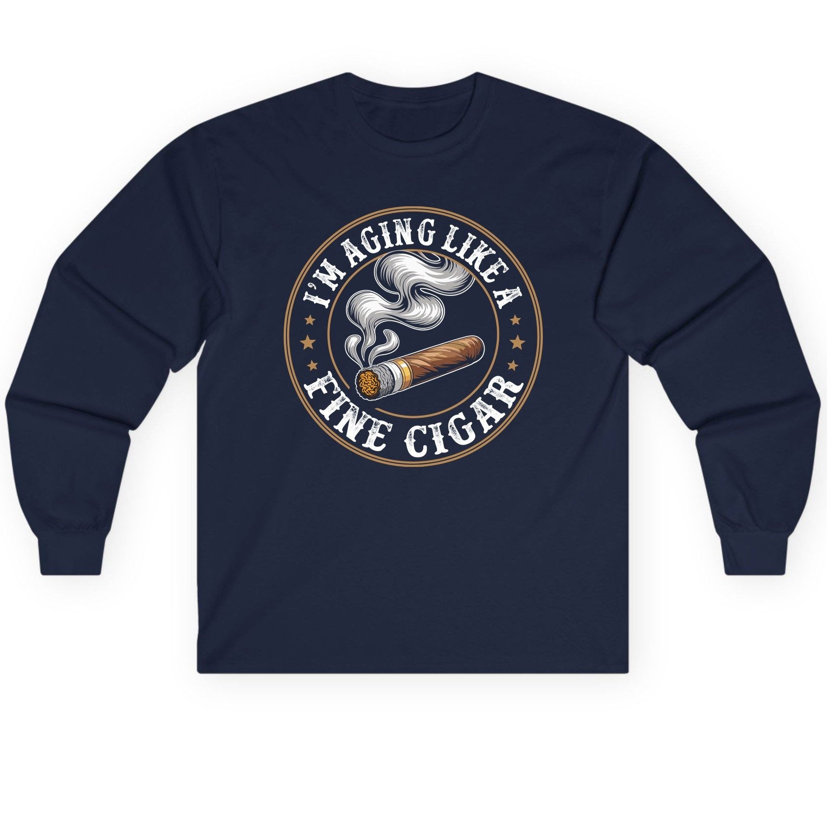 I'm Aging Like a Fine Cigar cigar smoking Long Sleeve Tee Navy product mockup