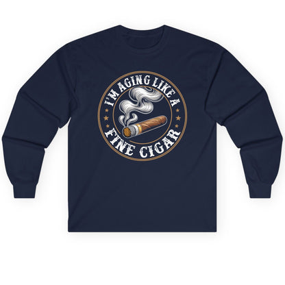 I'm Aging Like a Fine Cigar cigar smoking Long Sleeve Tee Navy product mockup