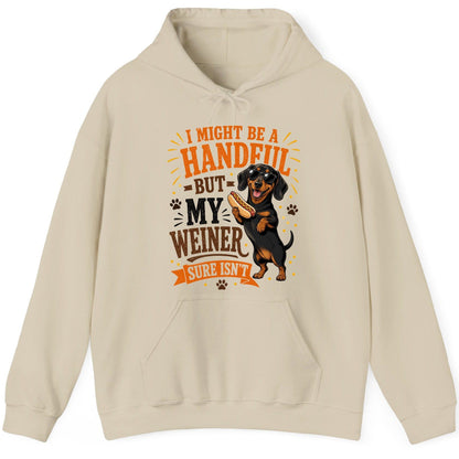 I Might Be a Handful but My Weiner Sure Isn't dachshund Hoodie Sand product mockup