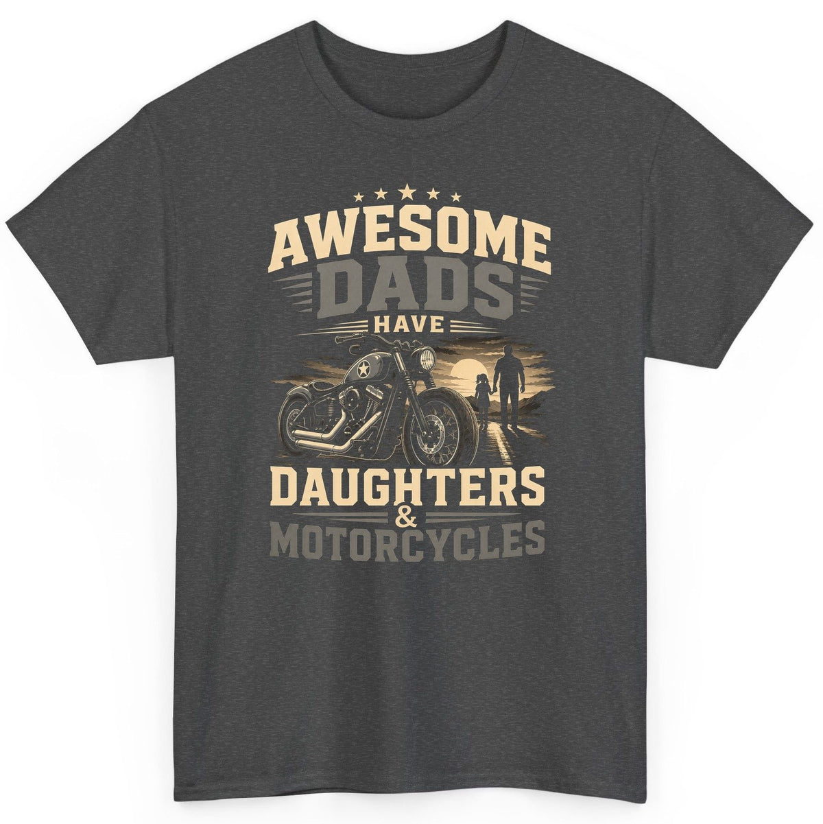 Awesome Dads Have Daughters & Motorcycles biker dad T-Shirt Dark Heather product mockup