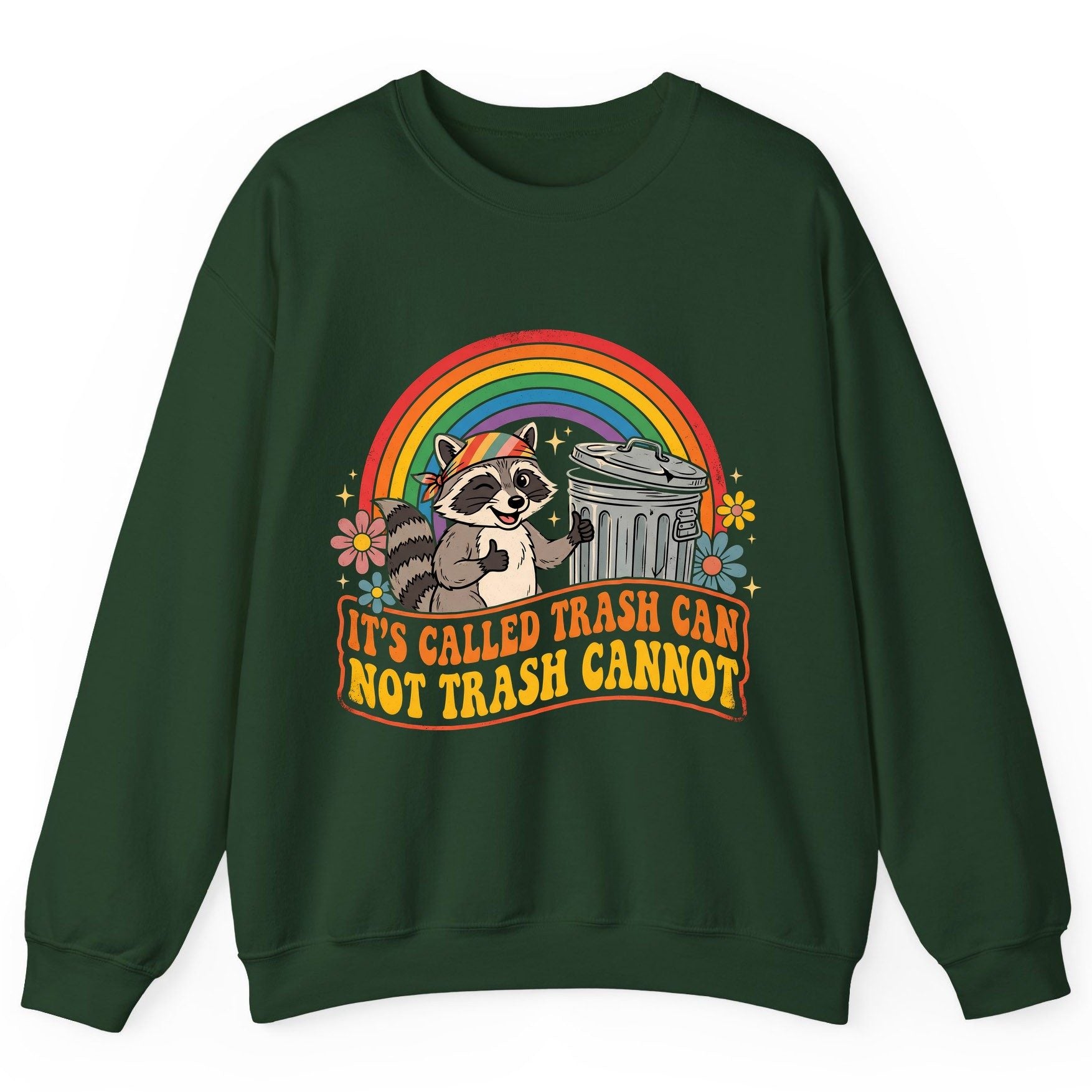 It's Called Trash Can Not Trash Cannot raccoon Sweatshirt Forest Green product mockup