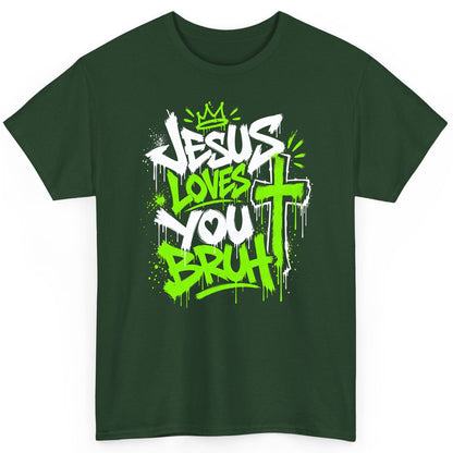 Jesus Loves You Bruh Christian T-Shirt - product mockup - Forest Green