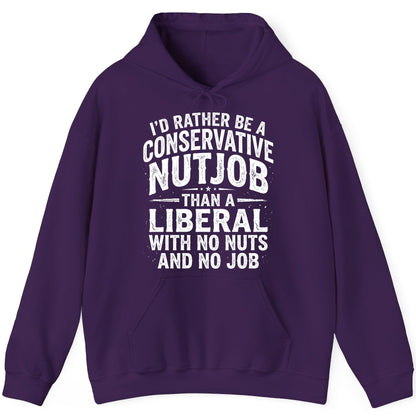 I'D RATHER BE a Conservative NUTJOB THAN a Liberal WITH NO NUTS Hoodie - product mockup - Purple