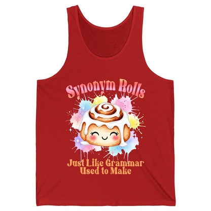 Synonym Rolls Just Like Grammar Used to Make grammar pun Tank Top Red product mockup